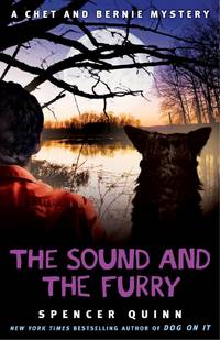 The Sound and the Furry: A Chet and Bernie Mystery (6) (The Chet and Bernie Mystery Series)