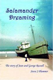 Salamander Dreaming: The Story of Jean and George Russell