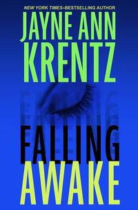 Falling Awake by Krentz, Jayne Ann - 2004-11-18