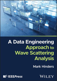 A Data Engineering Approach to Wave Scattering Analysis with Applications in Radar, Sonar,...
