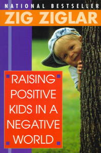 Raising Positive Kids In a Negative World