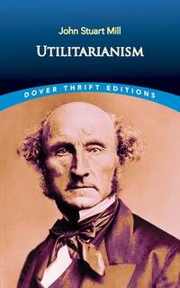 Utilitarianism (ISBN: 9780486454221)