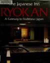 The Japanese Inn Ryokan: A Gateway to Traditional Japan