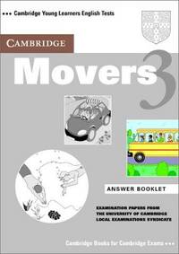 Cambridge Movers 3 Answer Booklet: Examination Papers from the University of Cambridge Local...