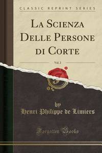 La Scienza Delle Persone di Corte, Vol. 2