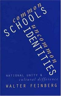 Common Schools/Uncommon Identities: National Unity and Cultural Difference