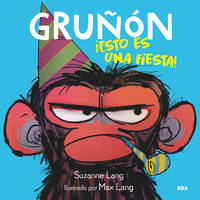 Gruñón ¡Esto Es Una Fiesta! / Grumpy Monkey Party Time!