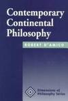 Contemporary Continental Philosophy (Dimensions of Philosophy)