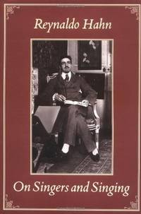 On Singers and Singing: Lectures and an Essay