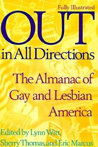 Out in All Directions; the Almanac of Gay and Lesbian America