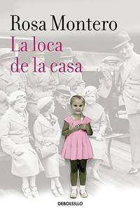 La loca de la casa / The Crazed Woman Inside Me (Best Seller)