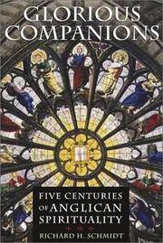 Glorious Companions Five Centuries of Anglican Spirituality (Five Centuries Anglican Spirit)