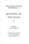 Building by the Book I: Palladian Studies in America