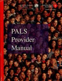 PALS Provider Manual by American Heart Association - 2002-01-01