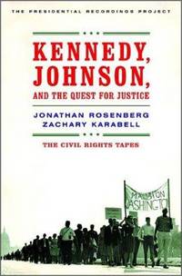 Kennedy, Johnson, and The Quest For Justice