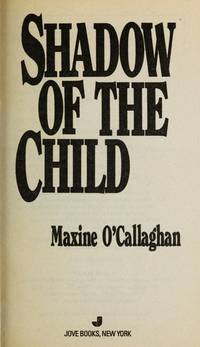 Shadow of the Child de Maxine O&#39;Callaghan - 3/1/1996