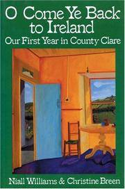 O Come Ye Back to Ireland : Our First Year in County Clare