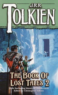 The Book of Lost Tales, Part Two (The History of Middle-Earth, Vol. 2)