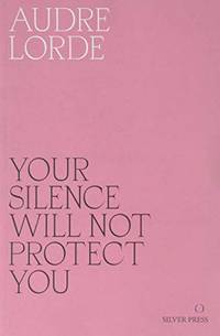 Your Silence Will Not Protect You