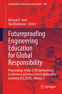 Futureproofing Engineering Education for Global Responsibility: Proceedings of the 27th...