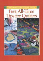 Best All-Time Tips For Quilters