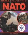 NATO (World Organizations) by Grant, Reg; Grant, R. G - 2001-09-01