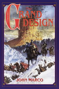 The Grand Design (Tyrants and Kings, Book 2) by Marco, John - 2000-04-04