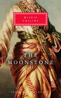 The Moonstone (Everyman&#039;s Library (Cloth)) by Collins, Wilkie