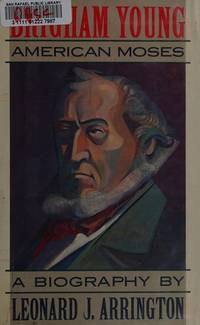 Brigham Young: American Moses