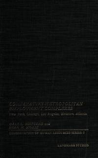 Comparative Metropolitan Employment Complexes : New York, Chicago, Los Angeles, Houston, and Atlanta by Morse, Dean, Hiestand, Dale L