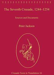 cover of The Seventh Crusade, 1244-1254: Sources and Documents