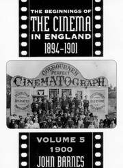 The Beginnings Of the Cinema In England 1894-1901