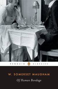 Of Human Bondage (Penguin Twentieth Century Classics) by W. Somerset  Maugham and Robert  Calder