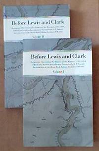 Before Lewis and Clark: Documents Illustrating the History of the Missouri, 1785-1804 2 volumes