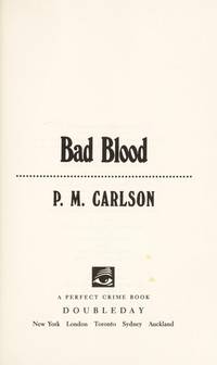 Bad Blood by P.M. Carlson - 1991-11-01