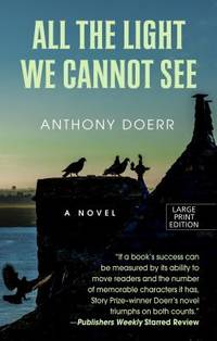 All the Light We Cannot See (ISBN: 9781410470225)