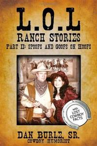 L. O. L Ranch Stories Part II: Spoofs and Goofs on Hoofs
