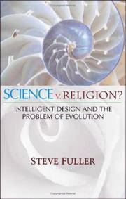 Science V Religion Intelligent Design and The Problem Of Evolution