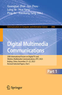 Digital Multimedia Communications: 20th International Forum on Digital TV and Wireless Multimedia...