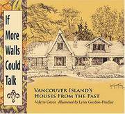 If More Walls Could Talk: Vancouver Island's Houses From the Past