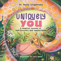Uniquely You: A Magical Journey of Self-Discovery and Appreciation - Children's Book for Ages...