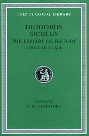 image of Diodorus Siculus: The Library of History, Volume V, Books 12.41-13 (Loeb Classical Library No. 384)
