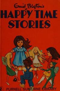 Enid Blyton's Happy Time Stories: Purnell Sunshine Library