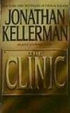 The Clinic by Kellerman, Jonathan