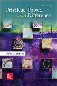 Privilege, Power, and Difference by Johnson, Allan G - 2017-02-06