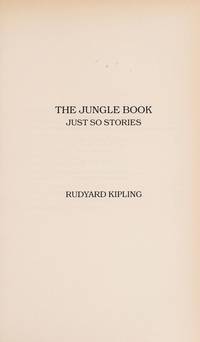 The Jungle Book ; Just So Stories