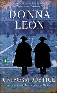 UNIFORM JUSTICE: A Commissario Brunetti Novel by Leon, Donna - 2004