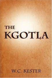 The Kgotla by W.C. Kester - 2006