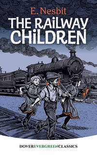 The Railway Children (ISBN: 9780486410227)