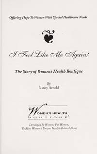 I Feel Like Me Again: The Story of Women's Health Boutique (SIGNED)